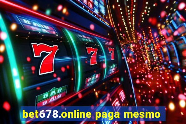 bet678.online paga mesmo